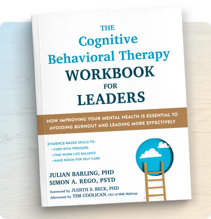 Cover of the book, The Cognitive Behavioral Therapy Workbook For Leaders